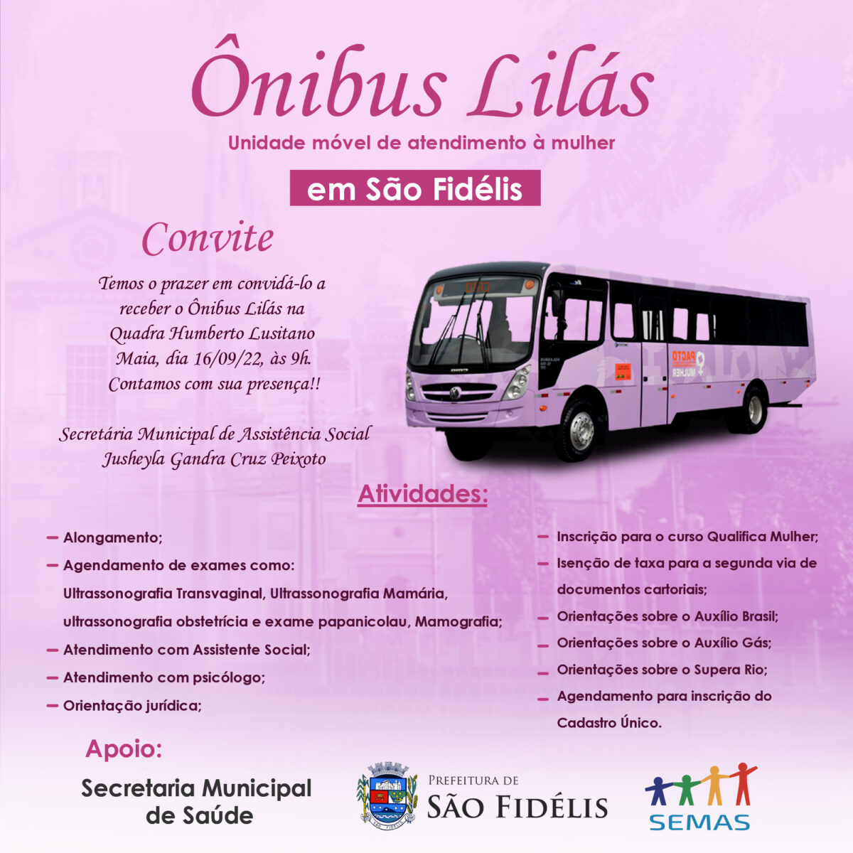 O município de São Fidélis vai receber o “Ônibus Lilás” Unidade móvel de enfrentamento à violência contra à mulher.
