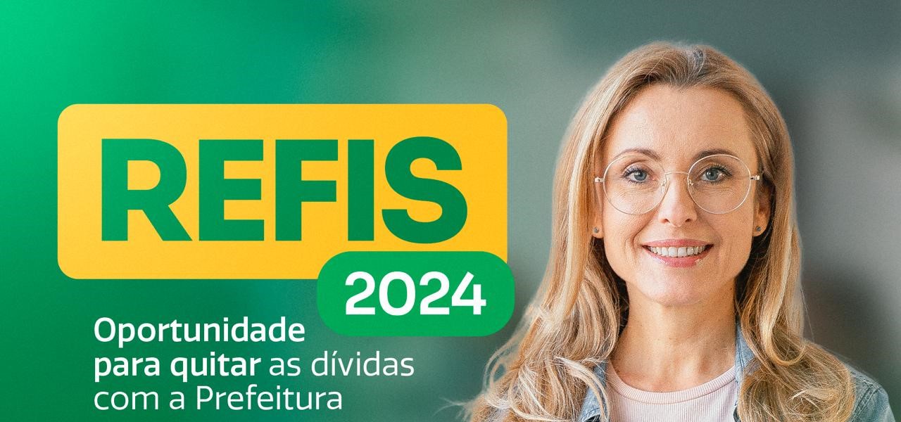 Prorrogado o REFIS 2024 até o dia 27 de dezembro